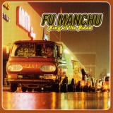 Fu Manchu - King Of The Road '1999
