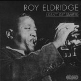 Eldridge Roy - I Canґt Get Started '2002