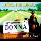 Donna The Buffalo - Life's A Ride '2005