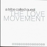 A Tribe Called Quest - The Love Movement '1998 - Album