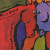 Parno Graszt - Ravagok A Zongorara '2002
