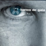 Banco De Gaia - 10 Years (cd 1) '2002 - Album