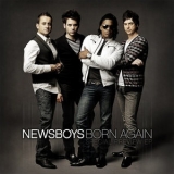 Newsboys - Born Again [special Preview Ep] '2010