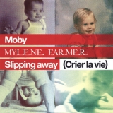 Moby And Mylene Farmer - Slipping Away (crier La Vie) [CDS] '2006