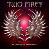 Two Fires - Burning Bright '2010