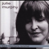 Julie Murphy - Black Mountains Revisited '1999