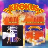 Krokus - The Blitz (1984) & Change Of Address (1986) '1999