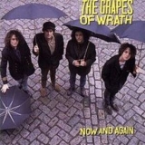 The Grapes Of Wrath - Now And Again '1989