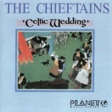 The Chieftains - Celtic Wedding '1986 - Album