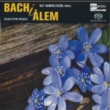 Johann Sebastian Bach - Bach I Ålem (Ulf Samuelsson, Olaus Petri) '2006