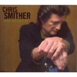 Chris Smither - Leave The Light On '2006