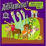 The Aquabats - Myths, Legends, And Other Amazing Adventures Vol. 2 '2000 - Album