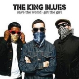 The King Blues - Save The World - Get The Girl '2008