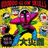 Voodoo Glow Skulls - Who Is, This Is? '1993 - Album