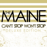 The Maine - Can't Stop, Won't Stop [2009 U.k. Version] '2008