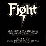 Fight - Nailed To The Gun Single [promo] '1993 - Album