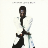 Ephraim Lewis - Skin '1992