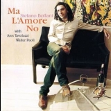 Stefano Bollani Trio - Ma L'amore No '2004