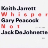 Keith Jarrett, Gary Peacock, Jack Dejohnette - Whisper Not, Vol. 1 '1999