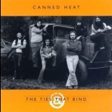 Canned Heat - The Ties That Bind '1997