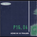 P16.d4 - Kuehe In 1/2 Trauer (Reissue 1994) '1984