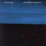 Eno Moebius Roedelius - After The Heat '1978