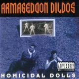 Armageddon Dildos - Homicidal Dolls '1993