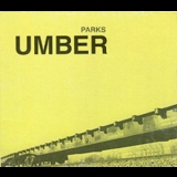 Parks - Umber '2001