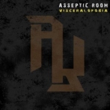 Asseptic Room - Visceralofobia '2011