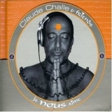 Claude Challe & Friends - Je Nous Aime '2003