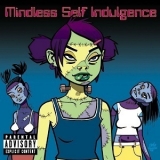 Mindless Self Indulgence - Frankenstein Girls Will Seem Strangely Sexy '2000