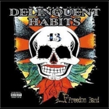 Delinquent Habits - Freedom Band '2003