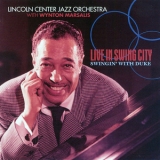 Lincoln Center Jazz Orchestra with Wynton Marsalis - Live In Swing City Swingin' With Duke '1999