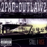 2pac & Outlawz - Still I Rise '1999