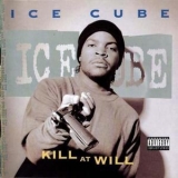 Ice Cube - Kill At Will '1991