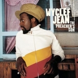 Wyclef Jean - The Preacher's Son '2003 - Album