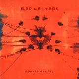 Edward Ka-Spel - Red Letters '1999