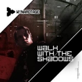 Wynardtage - Walk With The Shadows '2009