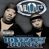 M.O.P. - 10 Years And Gunning '2003