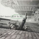 Del Amitri - Roll To Me '1995