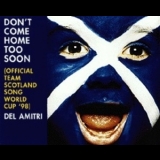 Del Amitri - Don't Come Home Too Soon '1998