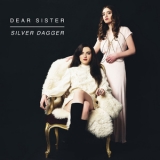 Dear Sister - Silver Dagger '2015