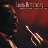 Louis Armstrong - Among My Souvenirs '2000