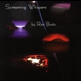 Ron Boots - Screaming Whispers '1996