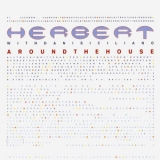 Herbert - Around The House '1998 - Album