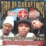 Tear Da Club Up Thugs - Crazyndalazdayz '1999