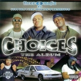 Three 6 Mafia - Choices: The Album '2001