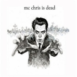 Mc Chris - Mc Chris Is Dead Accapellas '2008