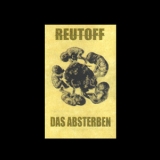 Reutoff - Das Absterben '1998 - Album