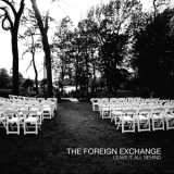 The Foreign Exchange - Leave It All Behind (Instrumentals) '2008